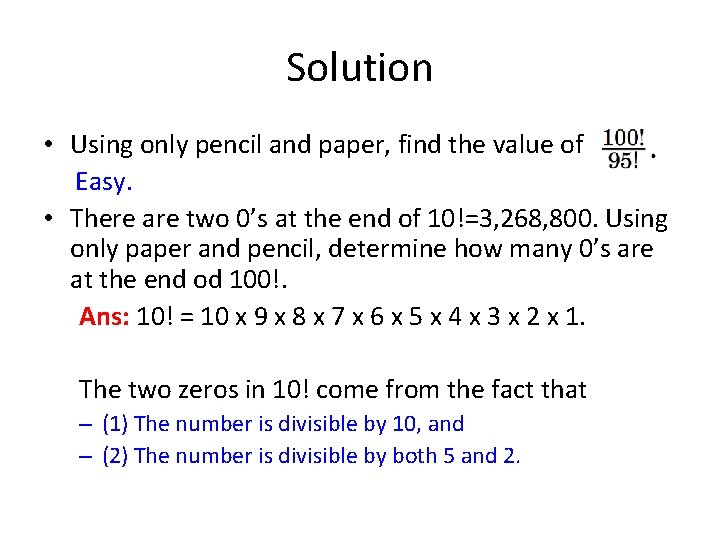 Solution • Using only pencil and paper, find the value of Easy. • There