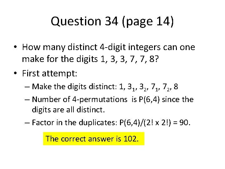 Question 34 (page 14) • How many distinct 4 -digit integers can one make