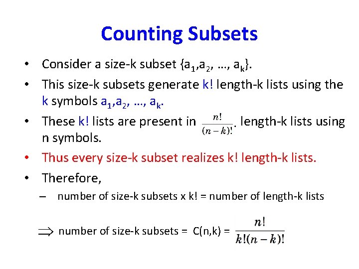 Counting Subsets • Consider a size-k subset {a 1, a 2, …, ak}. •