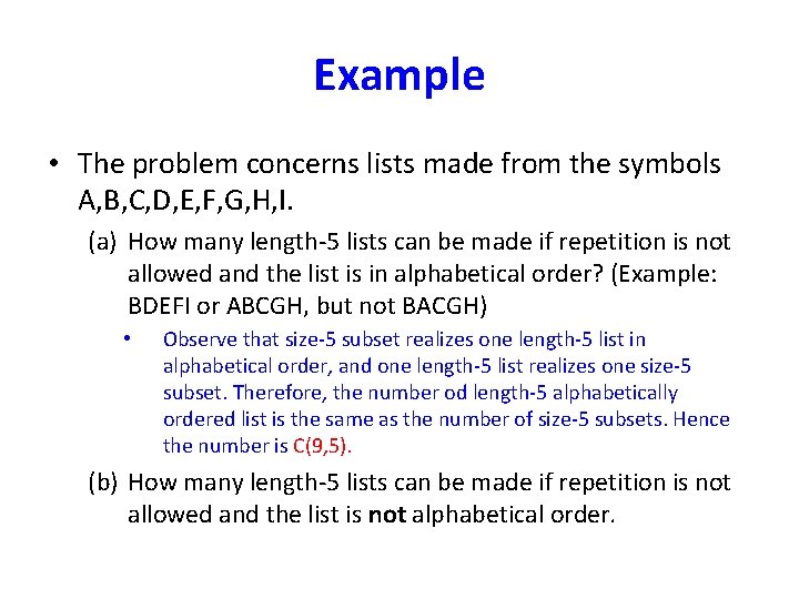 Example • The problem concerns lists made from the symbols A, B, C, D,