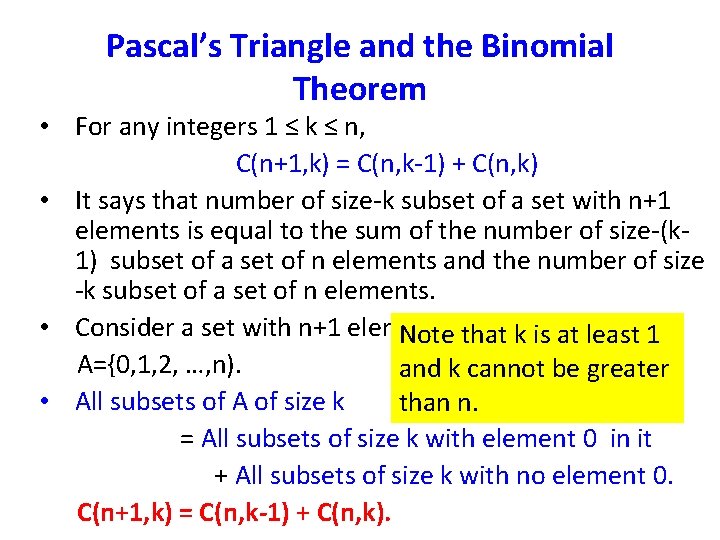 Pascal’s Triangle and the Binomial Theorem • For any integers 1 ≤ k ≤
