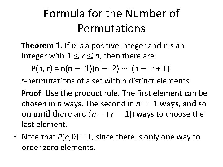 Formula for the Number of Permutations Theorem 1: If n is a positive integer