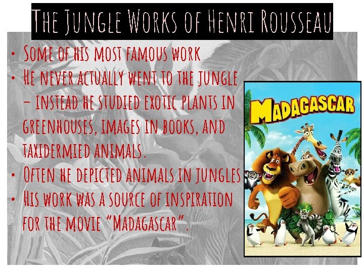 The Jungle Works of Henri Rousseau • Some of his most famous work •