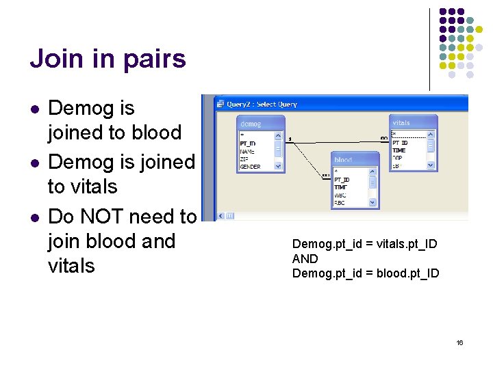 Join in pairs l l l Demog is joined to blood Demog is joined