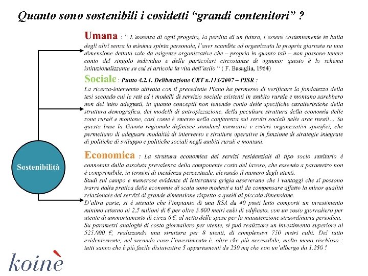 Quanto sono sostenibili i cosidetti “grandi contenitori” ? 