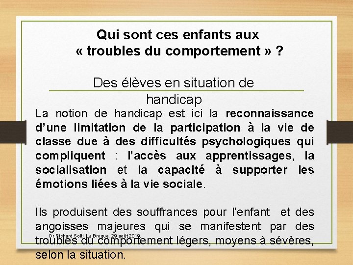 Les enfants avec des troubles du comportement Pourquoi