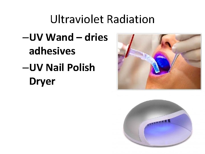 Ultraviolet Radiation –UV Wand – dries adhesives –UV Nail Polish Dryer 