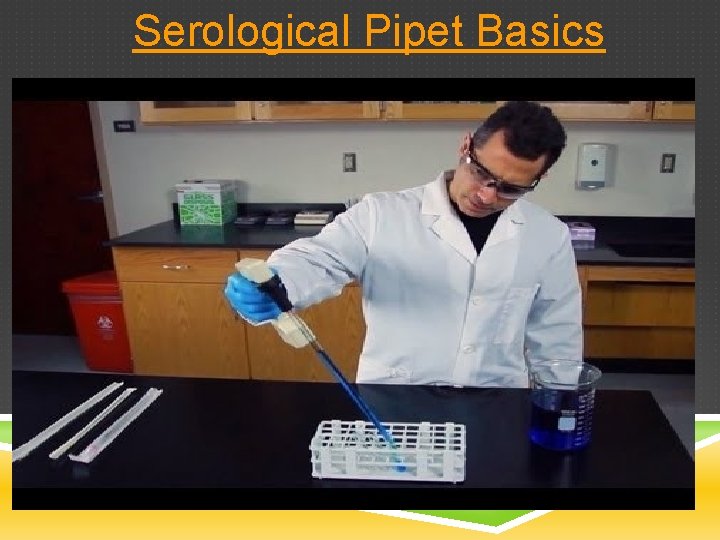 Serological Pipet Basics 