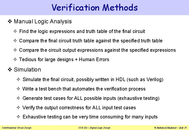 Verification Methods v Manual Logic Analysis ² Find the logic expressions and truth table