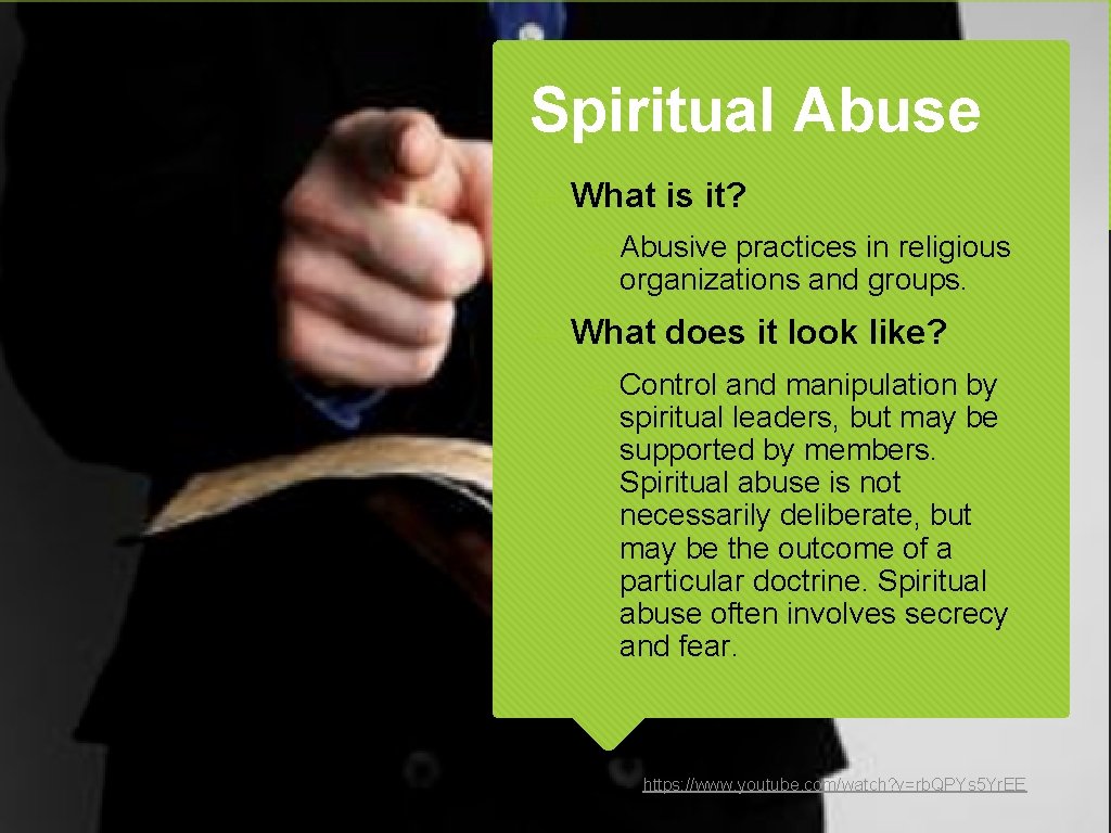 Spiritual Abuse What is it? Abusive practices in religious organizations and groups. What does