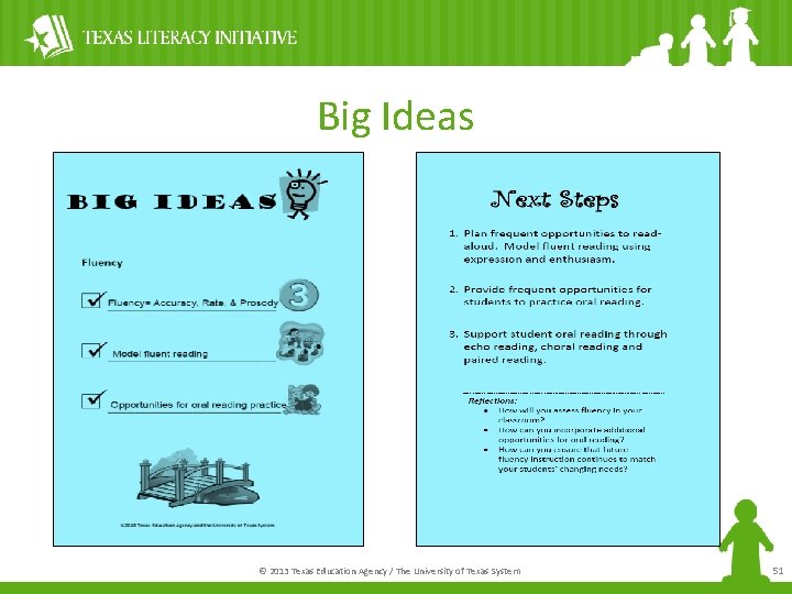 Big Ideas © 2013 Texas Education Agency / The University of Texas System 51