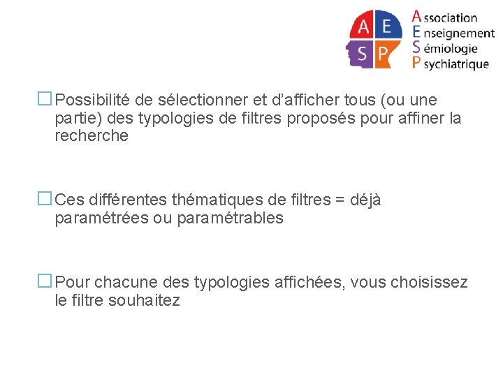 �Possibilité de sélectionner et d’afficher tous (ou une partie) des typologies de filtres proposés