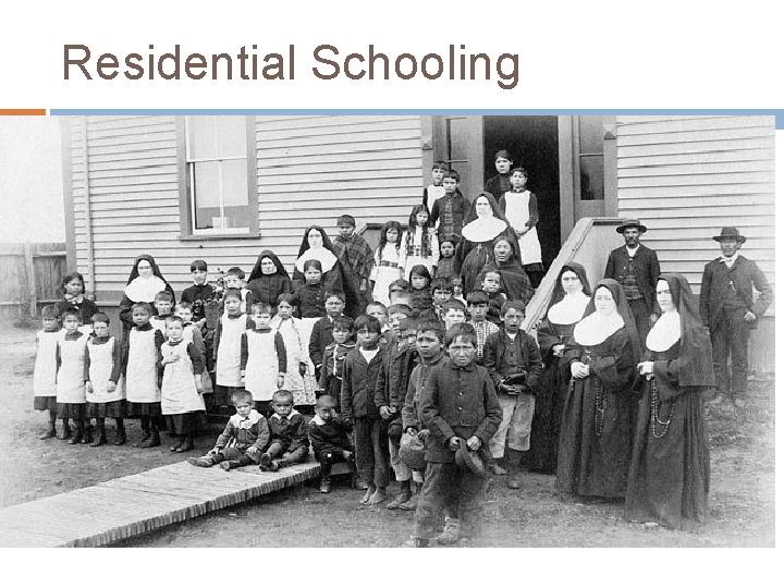 Residential Schooling 