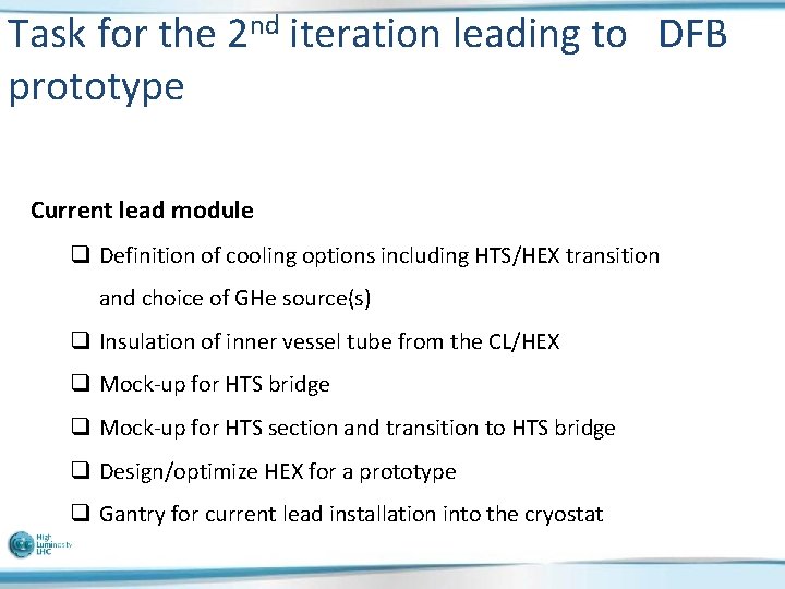 Task for the 2 nd iteration leading to DFB prototype Current lead module q