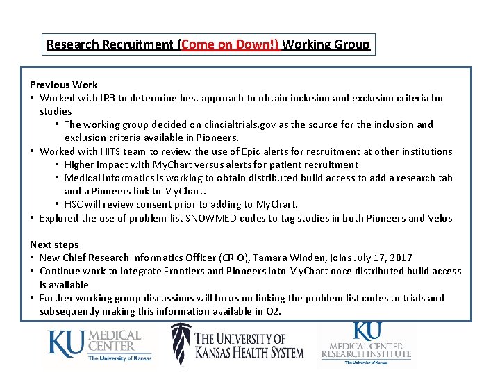 Research Recruitment (Come on Down!) Working Group Previous Work • Worked with IRB to