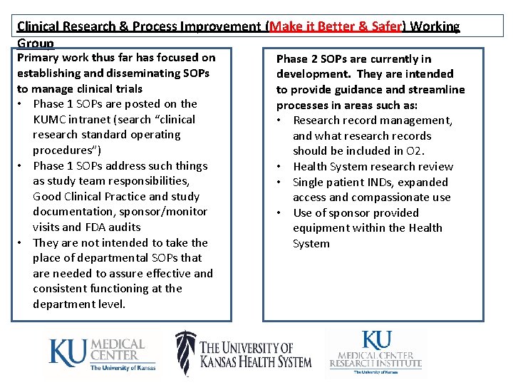 Clinical Research & Process Improvement (Make it Better & Safer) Working Group Primary work