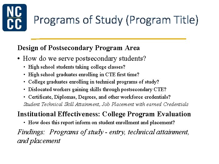 Programs of Study (Program Title) Design of Postsecondary Program Area • How do we