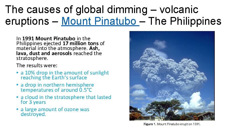 The causes of global dimming – volcanic eruptions – Mount Pinatubo – The Philippines