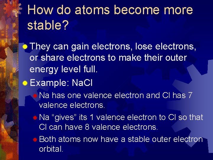 Ionic and Covalent Bonding Why Do Atoms Form