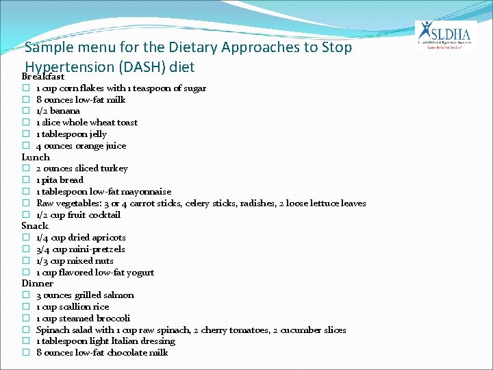 Sample menu for the Dietary Approaches to Stop Hypertension (DASH) diet Breakfast � 1