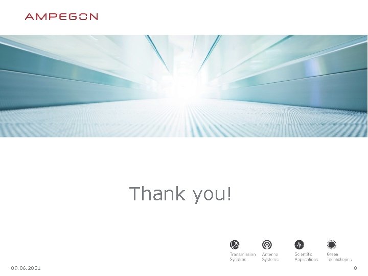 Thank you! 09. 06. 2021 8 