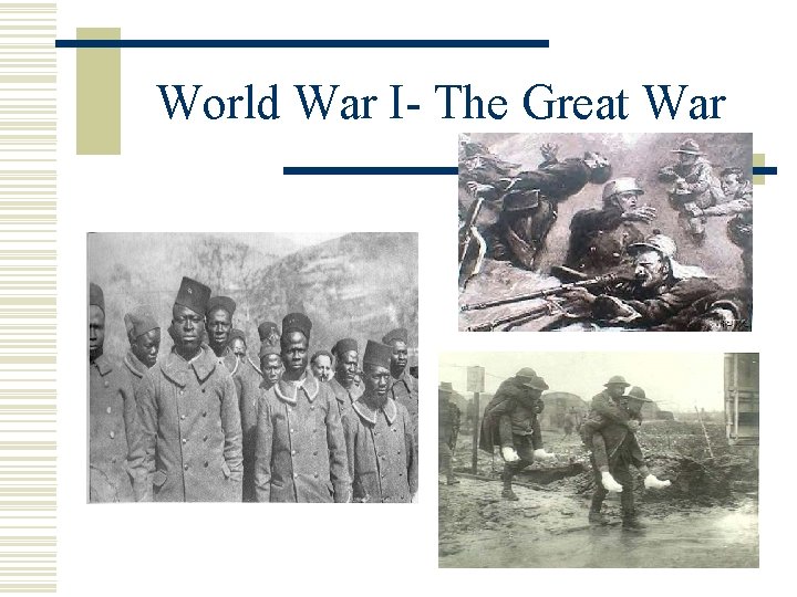 World War I- The Great War 