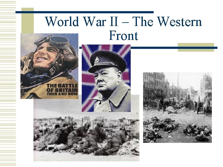 World War II – The Western Front 