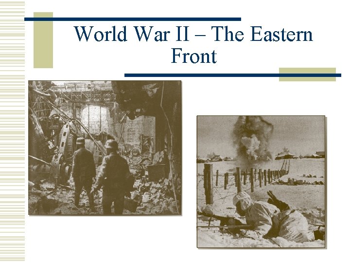 World War II – The Eastern Front 