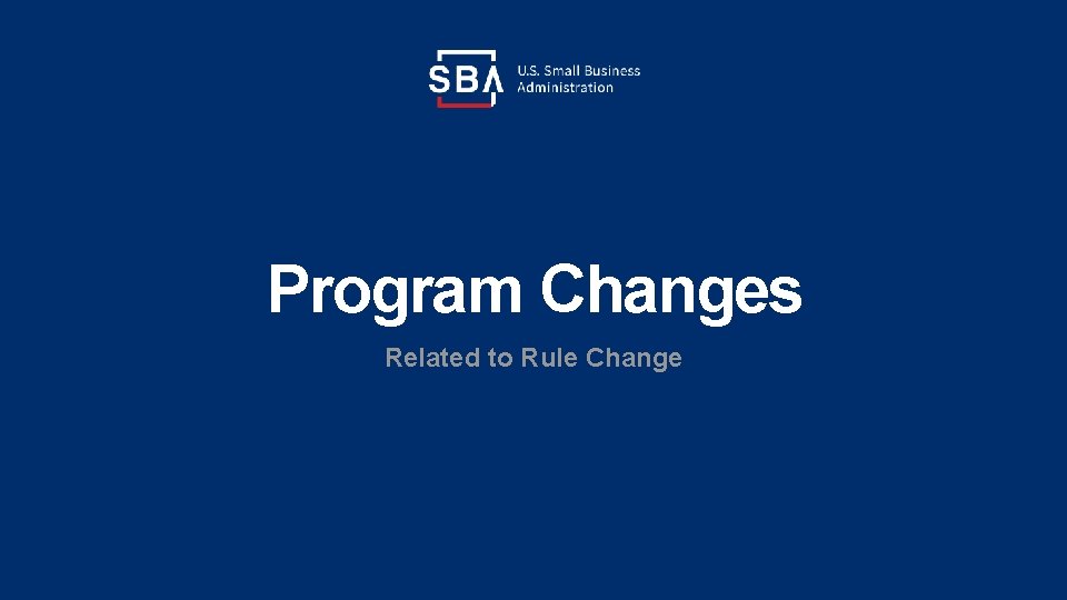 Program Changes Related to Rule Change 