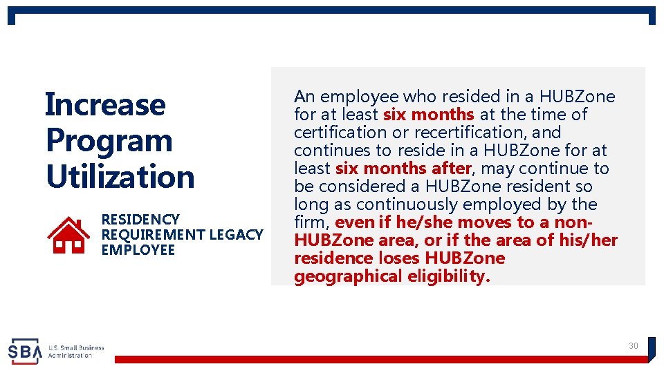 Increase Program Utilization , part 5 RESIDENCY REQUIREMENT LEGACY EMPLOYEE An employee who resided