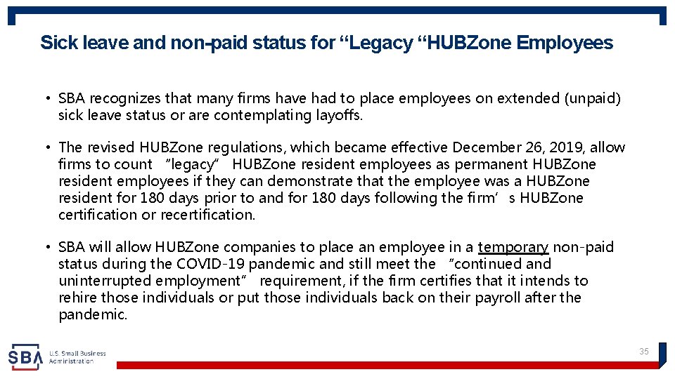 Sick leave and non-paid status for “Legacy “HUBZone Employees • SBA recognizes that many