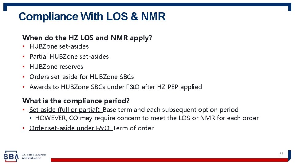 Compliance With LOS & NMR When do the HZ LOS and NMR apply? •