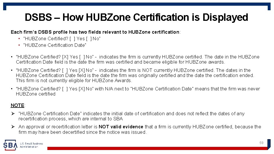 DSBS – How HUBZone Certification is Displayed Each firm’s DSBS profile has two fields