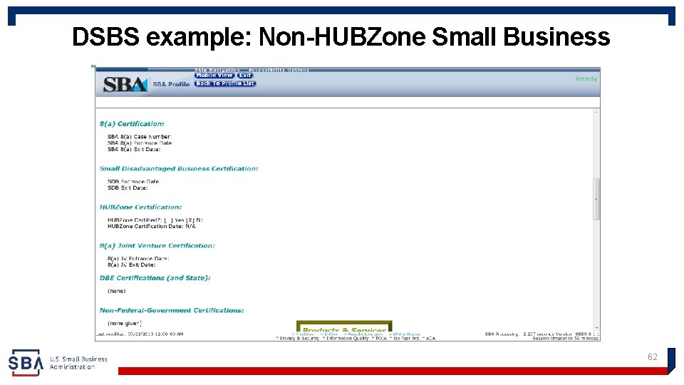 DSBS example: Non-HUBZone Small Business 62 