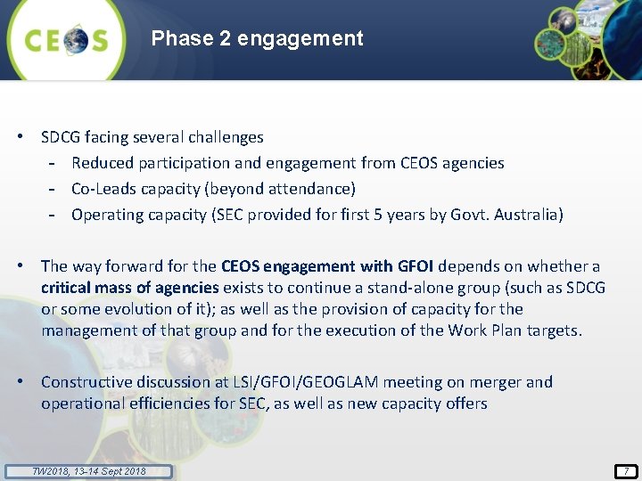 Phase 2 engagement • SDCG facing several challenges - Reduced participation and engagement from