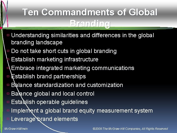 Ten Commandments of Global Branding ù Understanding similarities and differences in the global branding