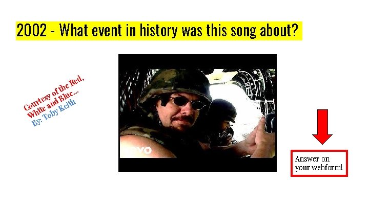 2002 - What event in history was this song about? , d Re e