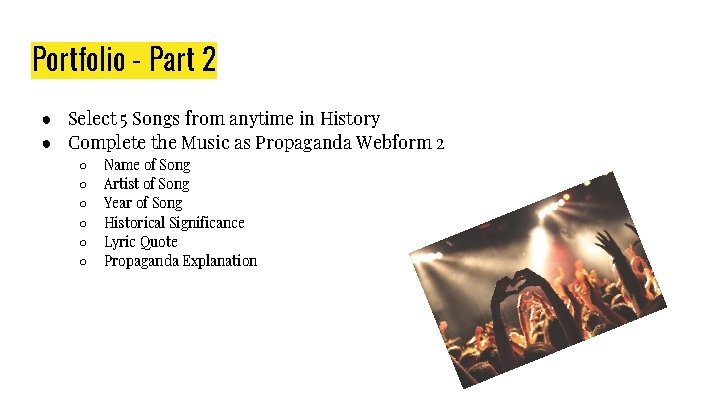 Portfolio - Part 2 ● Select 5 Songs from anytime in History ● Complete