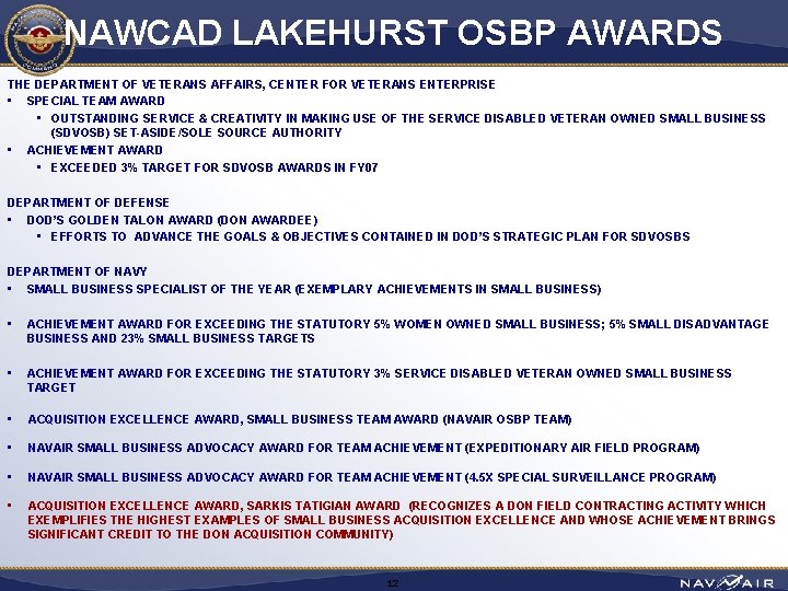 NAWCAD LAKEHURST OSBP AWARDS THE DEPARTMENT OF VETERANS AFFAIRS, CENTER FOR VETERANS ENTERPRISE •