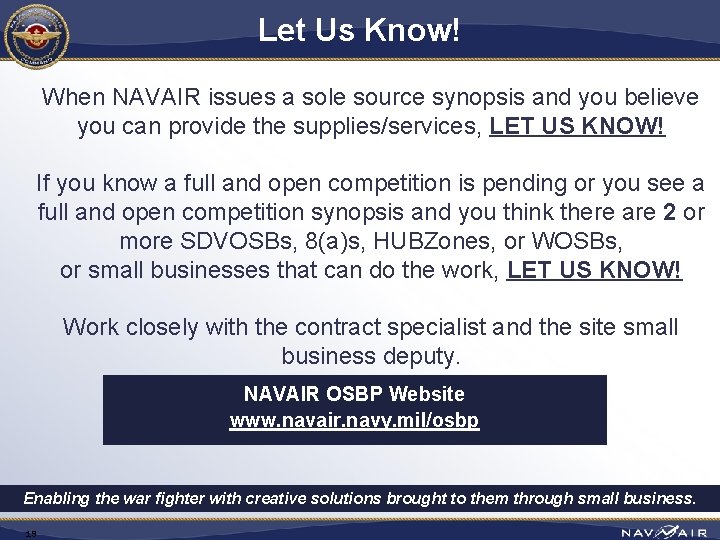 Let Us Know! When NAVAIR issues a sole source synopsis and you believe you