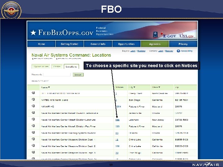 FBO To choose a specific site you need to click on Notices 59 