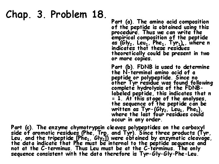 Chap. 3. Problem 18. Part (a). The amino acid composition of the peptide is