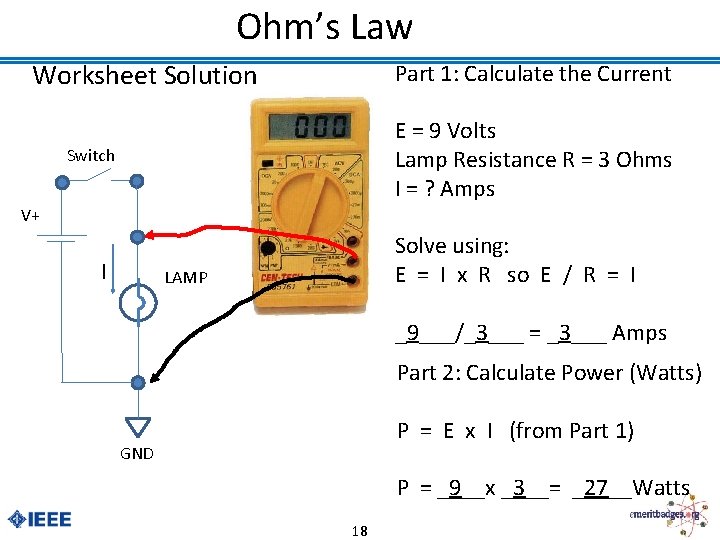 Ohm’s Law Worksheet Solution Part 1: Calculate the Current E = 9 Volts Lamp