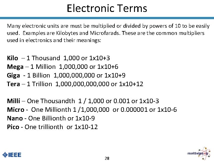 Electronic Terms Many electronic units are must be multiplied or divided by powers of