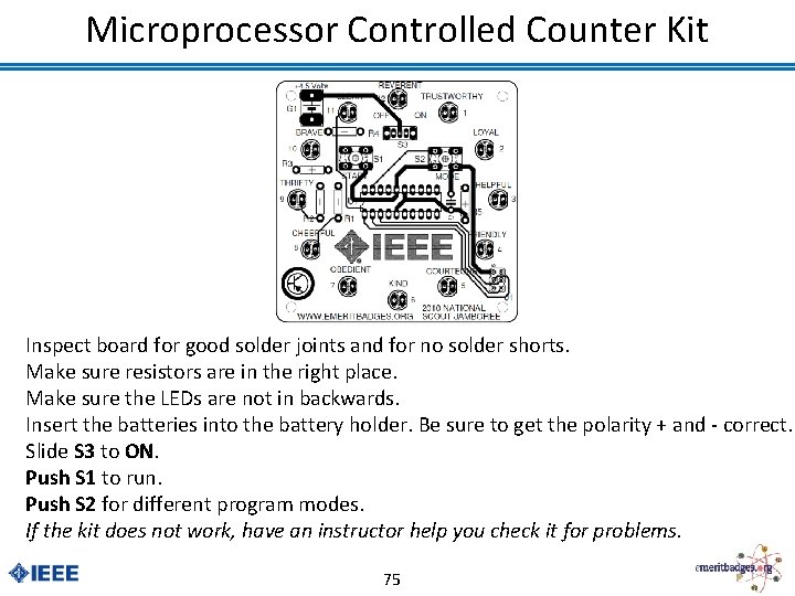 Microprocessor Controlled Counter Kit Inspect board for good solder joints and for no solder