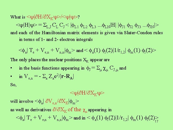 <y| H/ XKy>/<y|y>? <y|H|y> = L, J CL CJ < | L 1 L