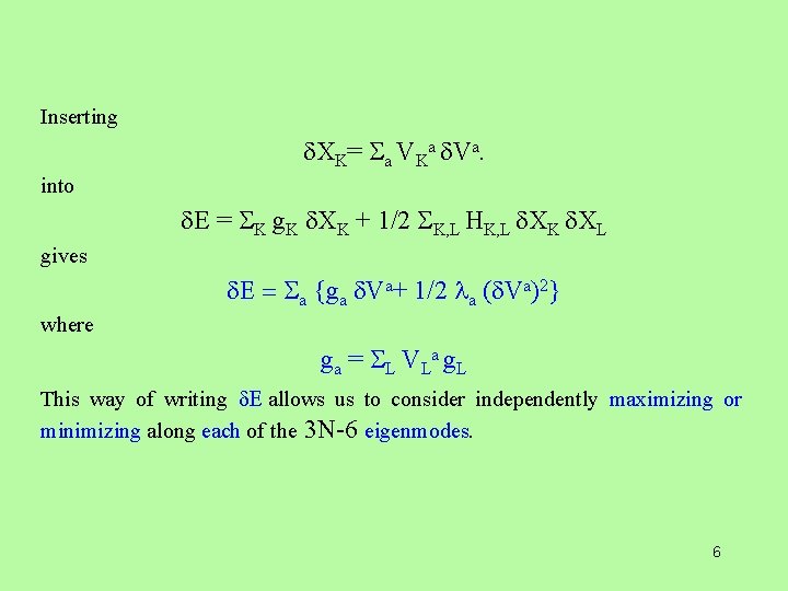 Inserting XK= a VKa Va. into E = K g. K XK + 1/2
