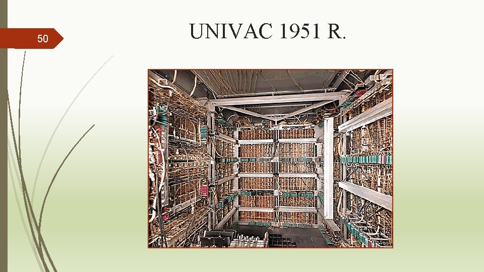 50 UNIVAC 1951 R. 