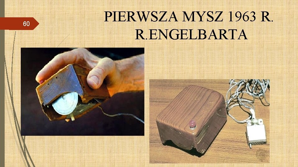 60 PIERWSZA MYSZ 1963 R. R. ENGELBARTA 