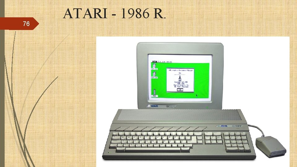 76 ATARI - 1986 R. 